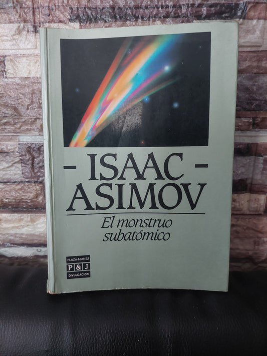 El monstruo subatómico - Isaac Asimov