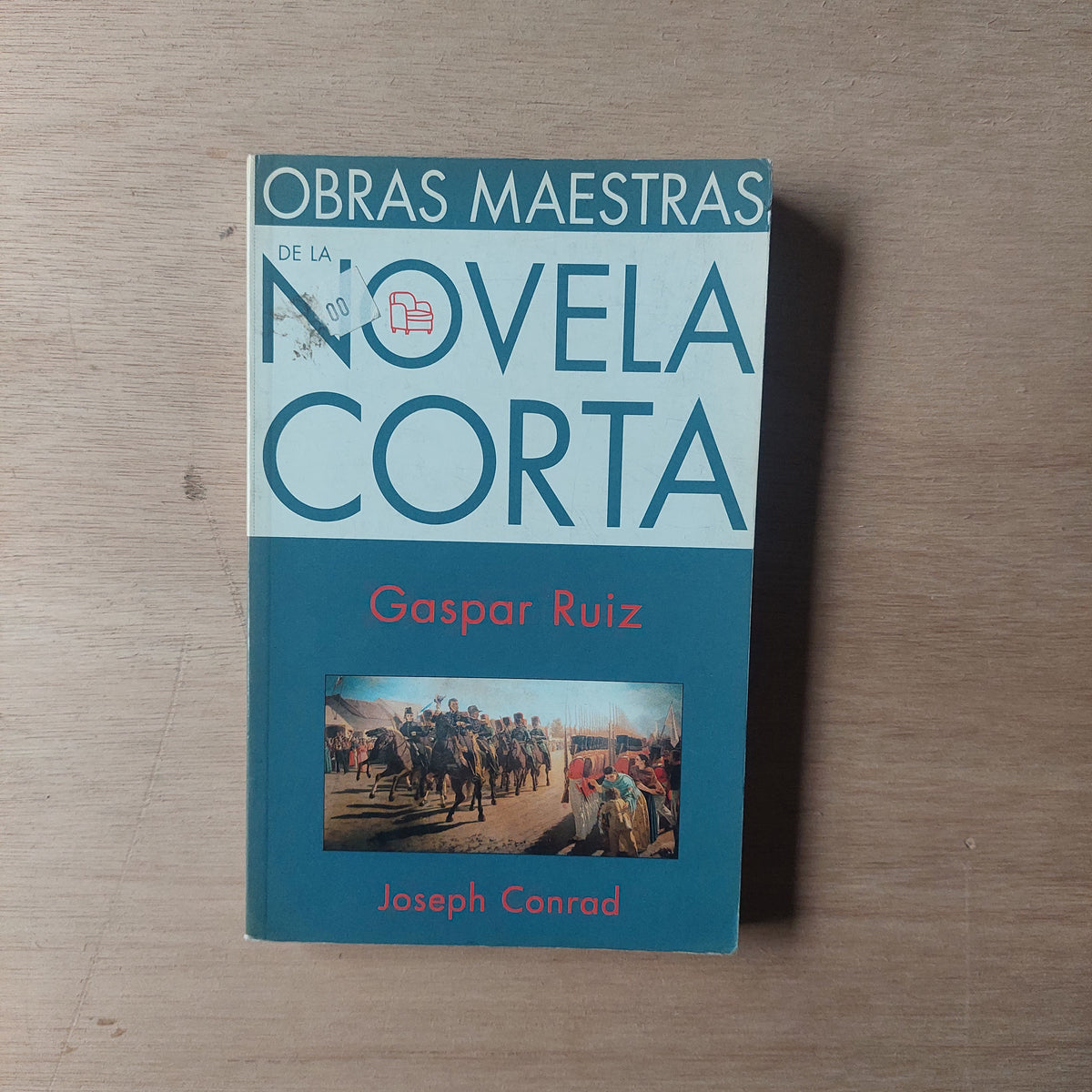 Gaspar Ruiz - Joseph Conrad