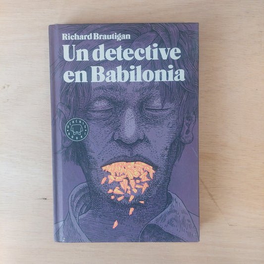 Un detective en Babilonia - Richard Brautigan