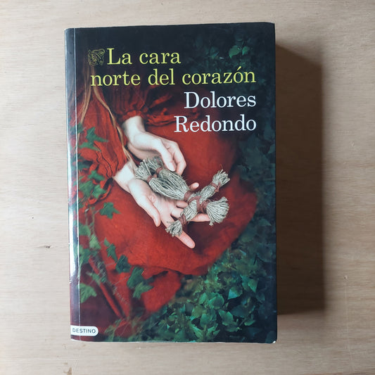 La cara norte del corazón - Dolores Redondo