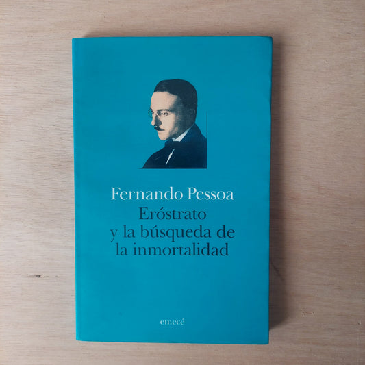 Eróstrato y la búsqueda de la inmortalidad - Fernando Pessoa