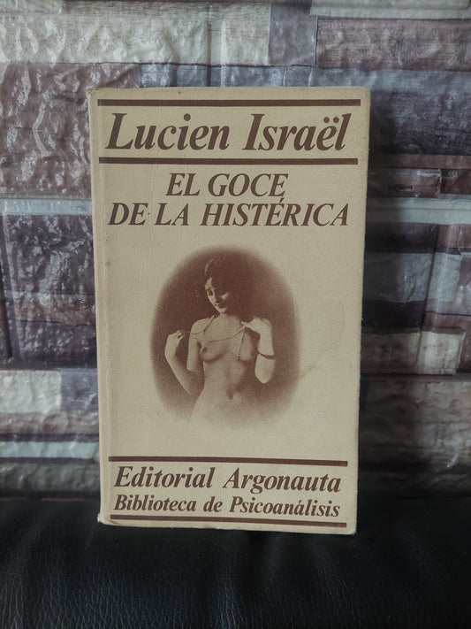 El goce de la histérica - Lucien Israel