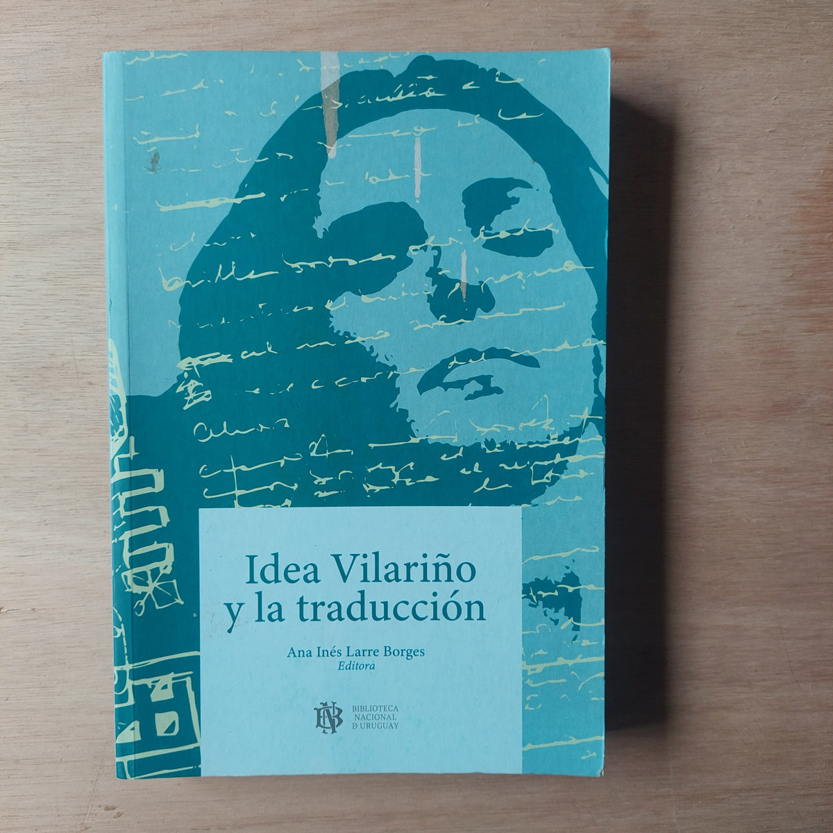 Idea Vilariño y la traducción - Ana Inés Larre Borges