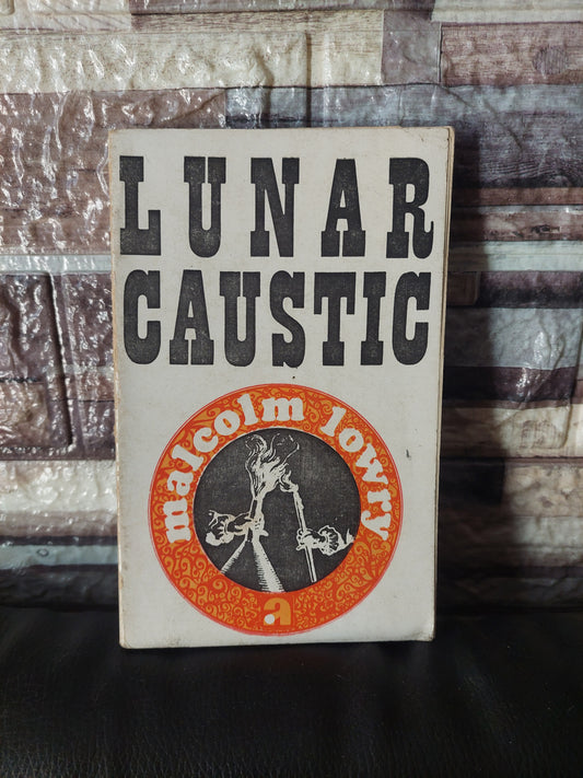 Lunar caustic - Malcolm Lowry
