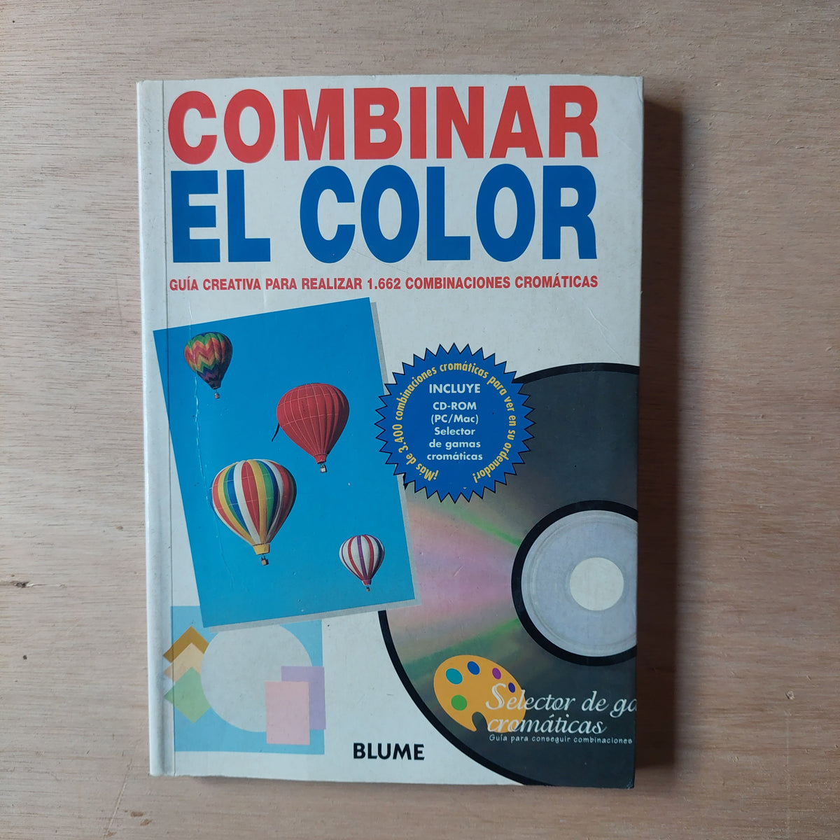 Combinar el color. Guía creativa para realizar 1662 combinaciones cromáticas (incluye CD)