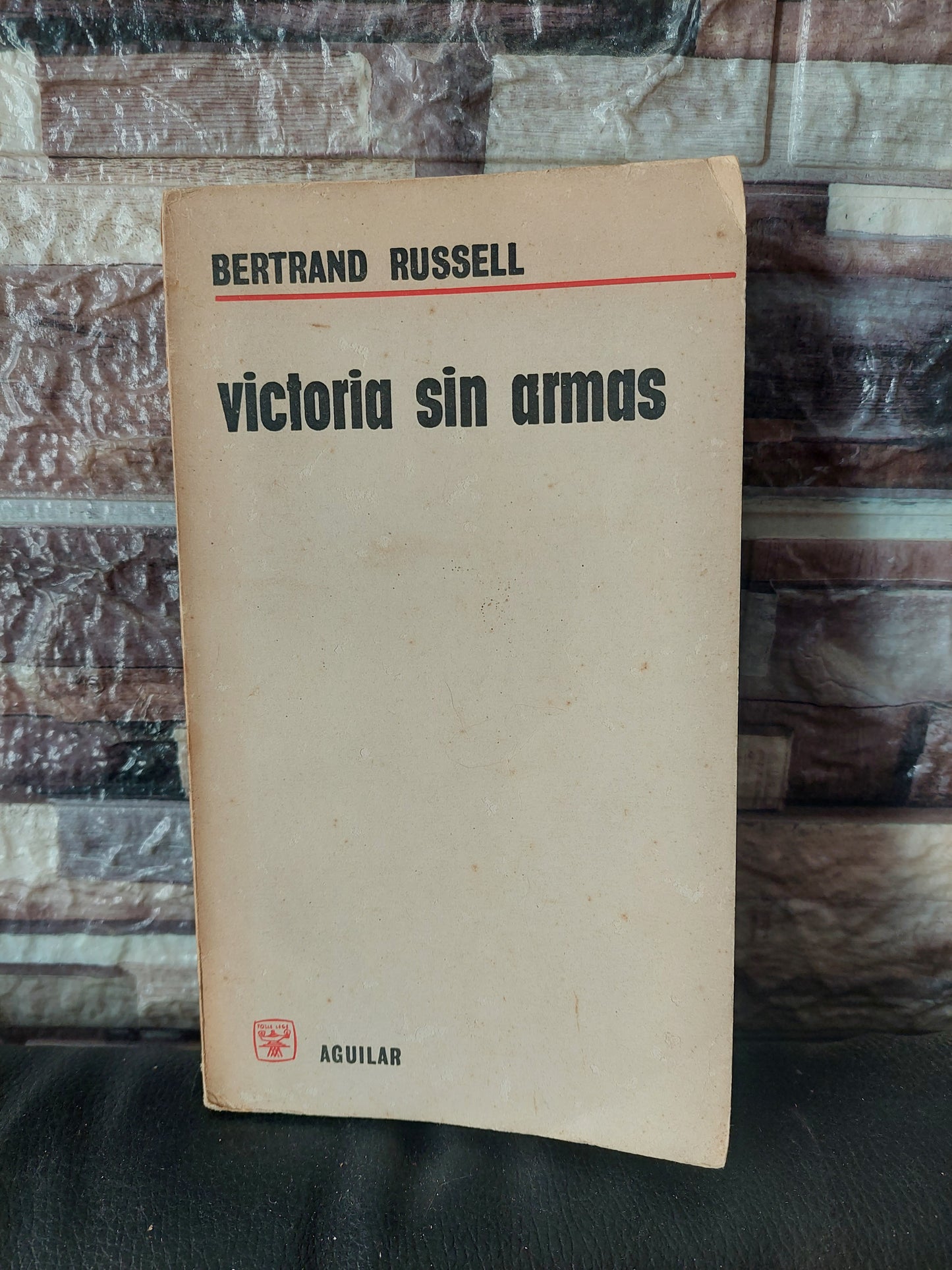 Victoria sin armas - Bertrand Russell