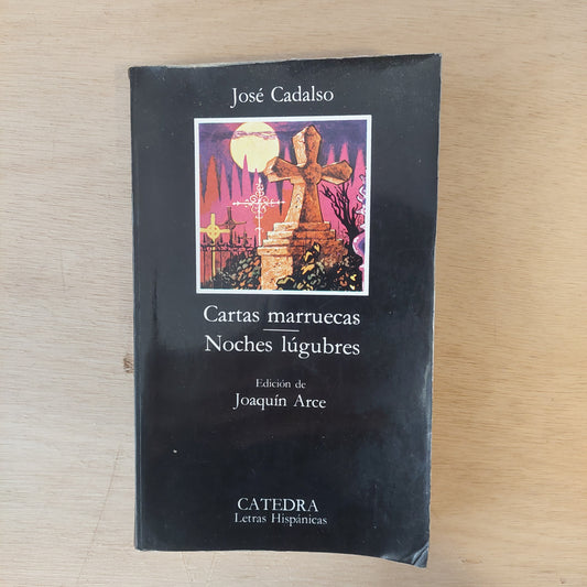 Cartas marruecas/Noches lúgubres - José Cadalso