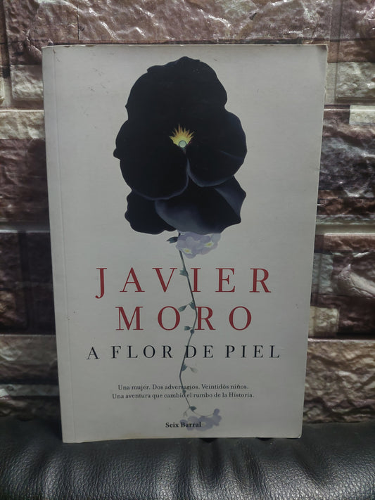 A flor de piel - Javier Moro (como nuevo)