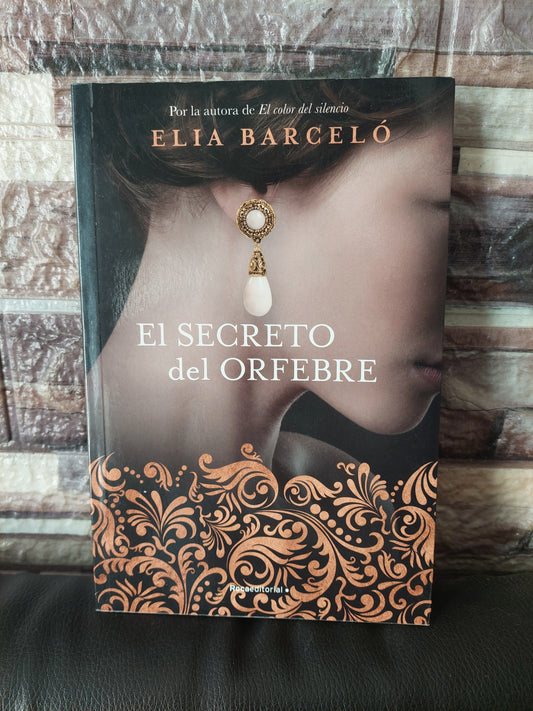 El secreto del orfebre - Elia Barceló (nuevo)