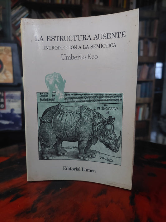 La estructura ausente. Introducción a la semiótica - Umberto Eco