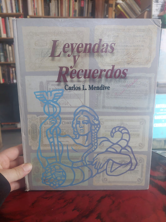 Leyendas y recuerdos - Carlos L. Mendive