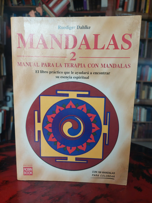 Mandalas 2. Manual para la terapia con mandalas - Rudiger Dahlke