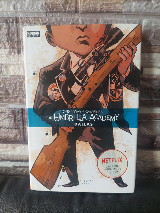 The umbrella academy. Dallas - Gerard Way y Gabriel Ba