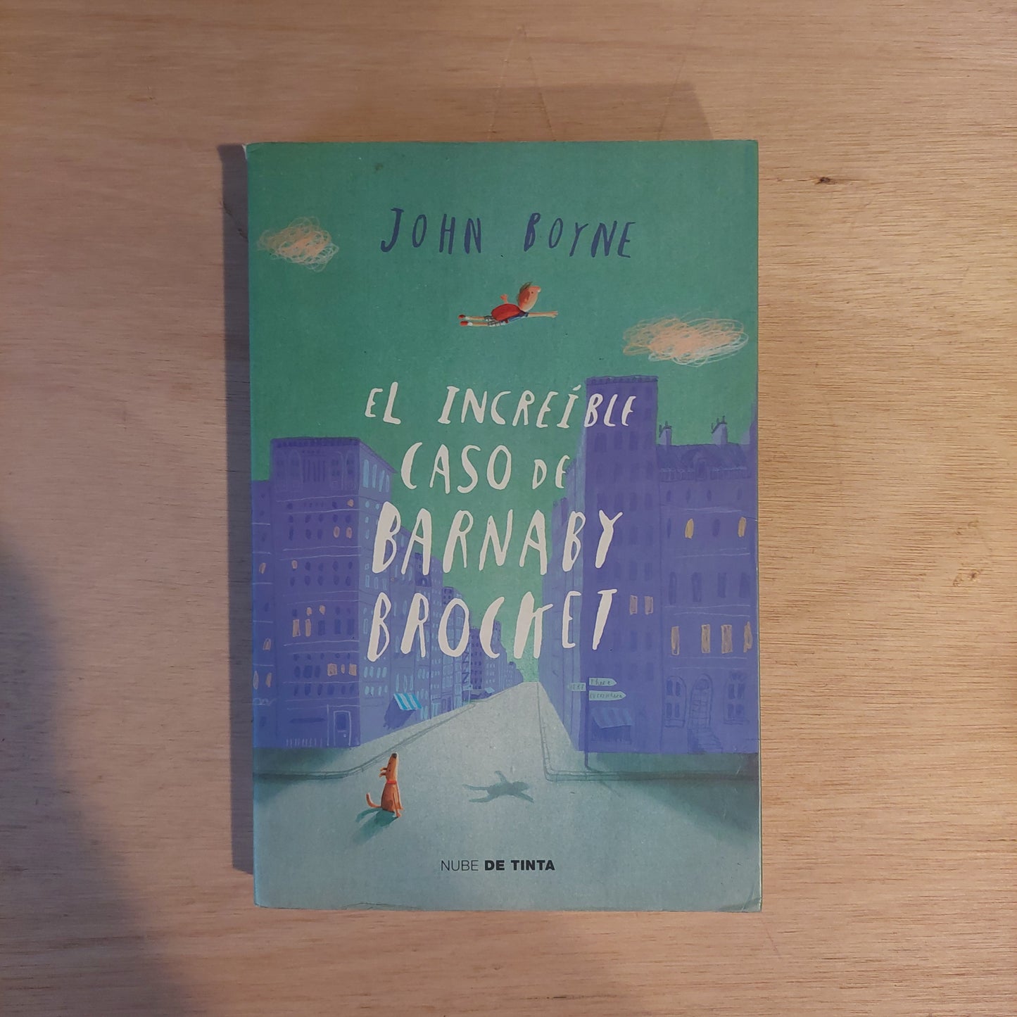 El increíble caso de Barnaby Rocket - John Boyne
