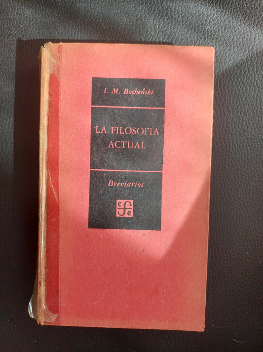 La filosofía actual - Bochenski