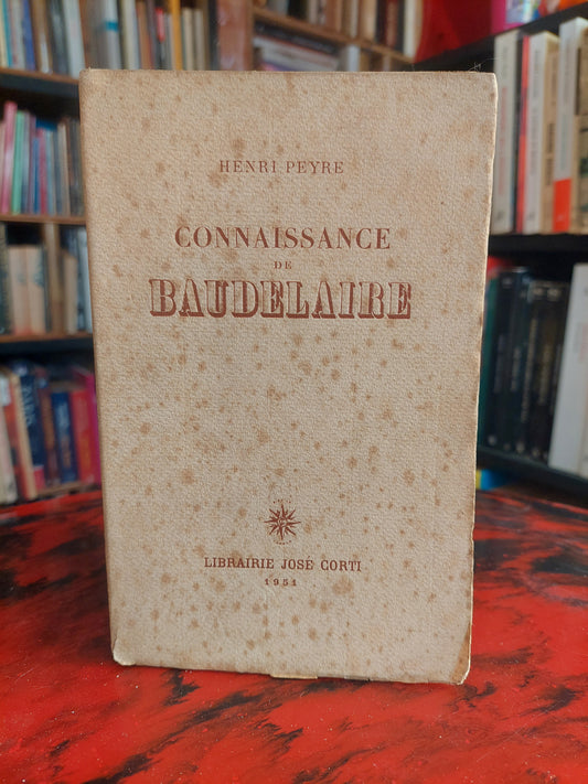 Connaissance de Baudelaire - Henri Peyre (en francés)