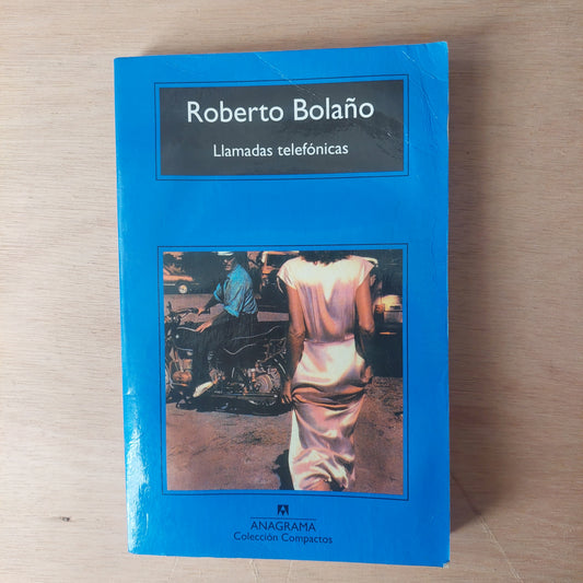 Llamadas telefónicas - Roberto Bolaño (detalles de humedad)