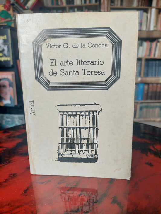 El arte literario de Santa Teresa - Victor G. De la Concha