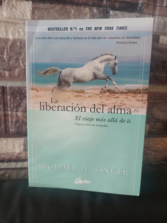 La liberación del alma. El viaje más allá de ti - Michael A. Singer (como nuevo)
