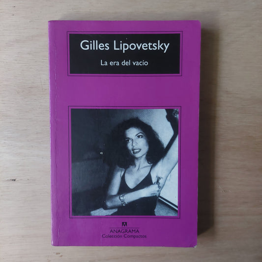 La era del vacío - Gilles Lipovetsky