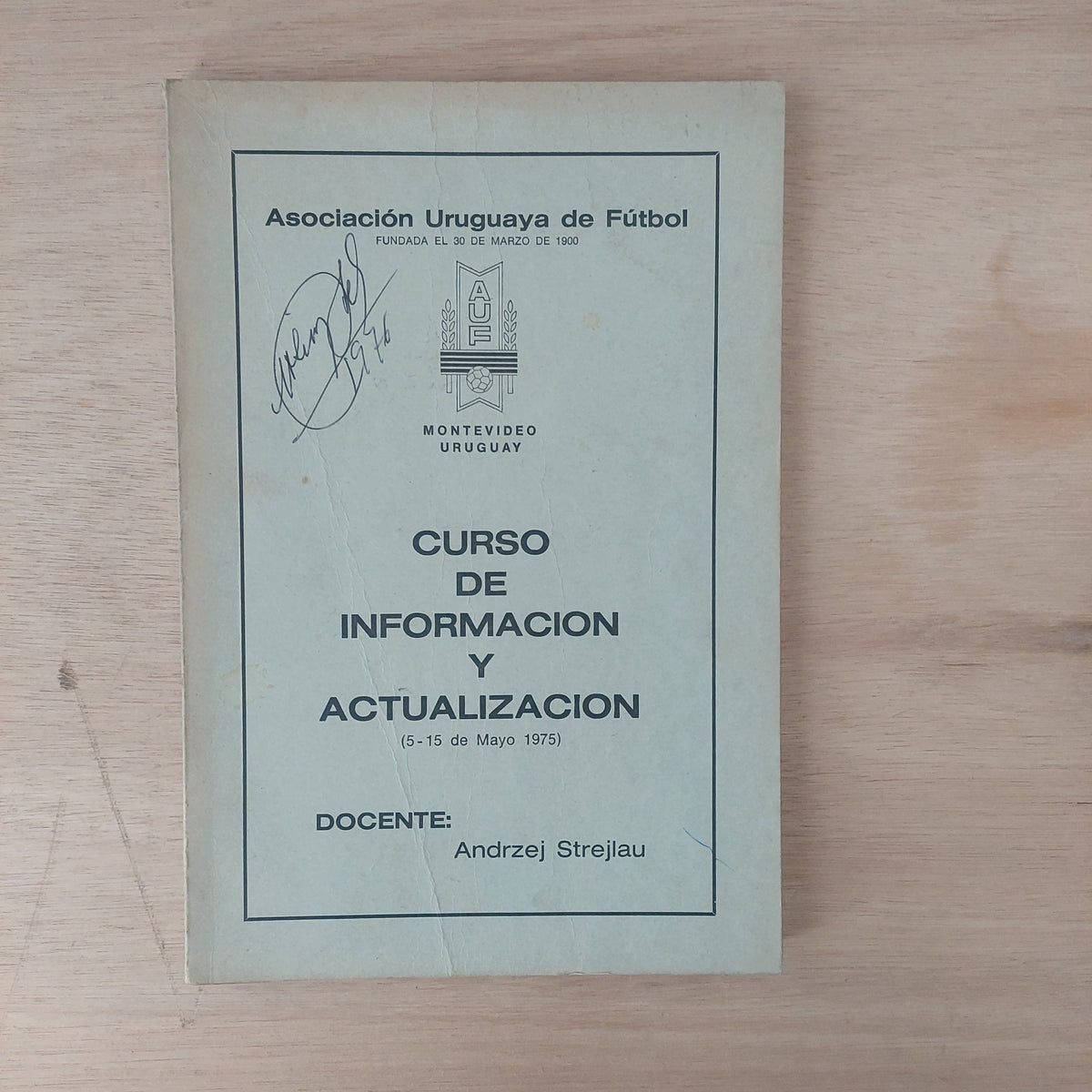 Curso de información y actualización AUF 1975. Andrzej Strejlau