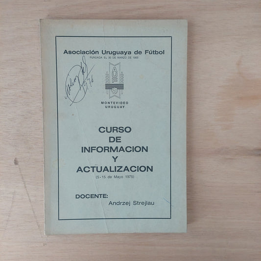 Curso de información y actualización AUF 1975. Andrzej Strejlau