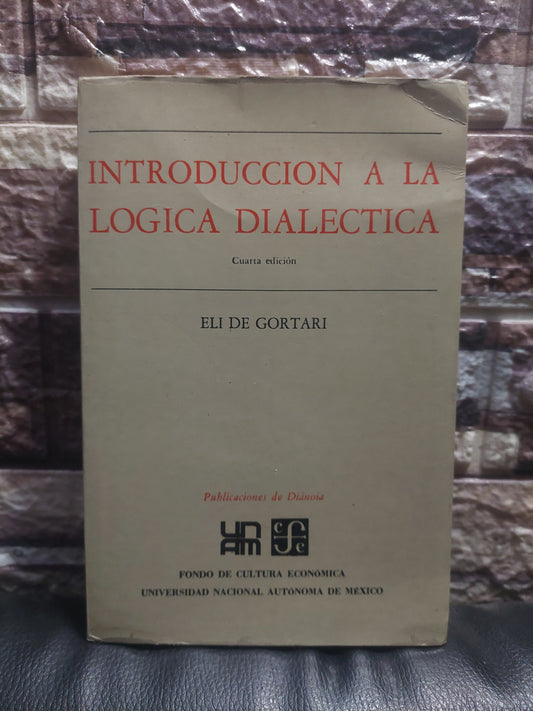 Introducción a la lógica dialéctica - Eli de Gortari