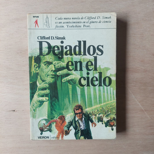 Dejadlos en el cielo - Clifford D. Simak