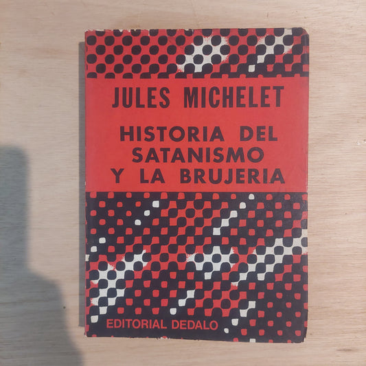 Historia del satanismo y la brujería - Jules Michelet