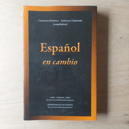 Español en cambio - Pippolo y Uribarrí