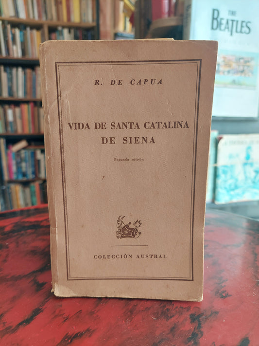 Vida de Santa Catalina de Siena - R. De Capua