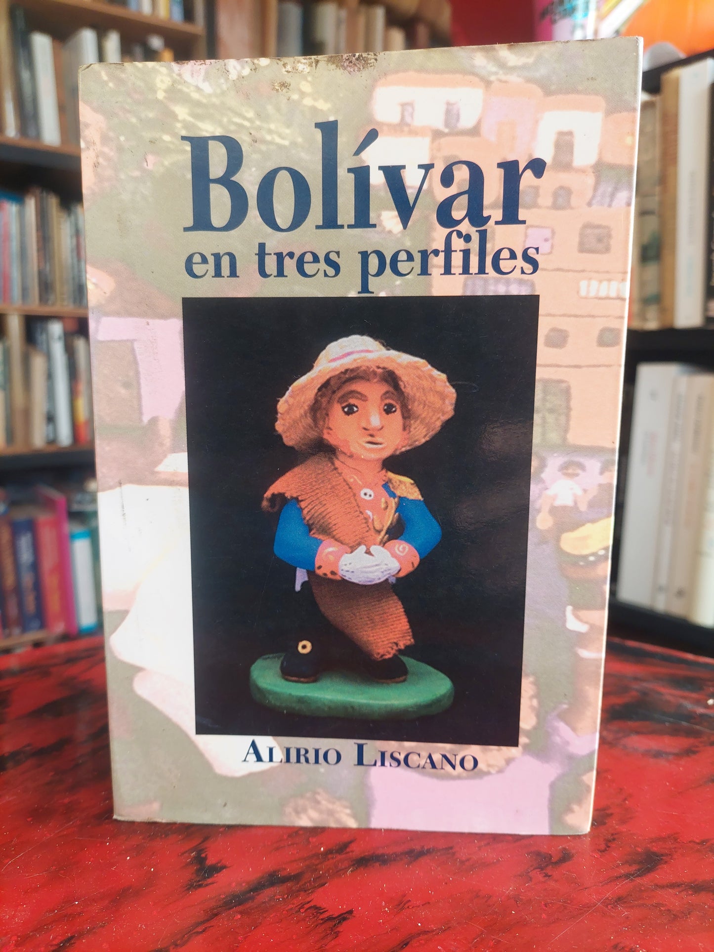 Bolívar en tres perfiles - Alirio Liscano