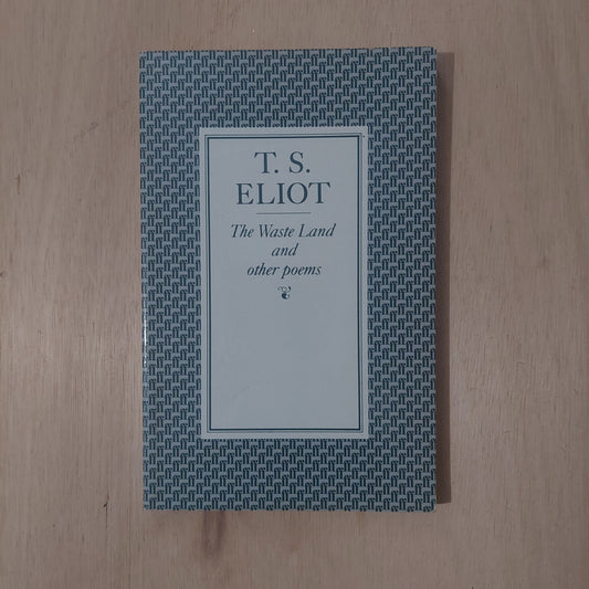 The waste land and other poems - T. S. Eliot