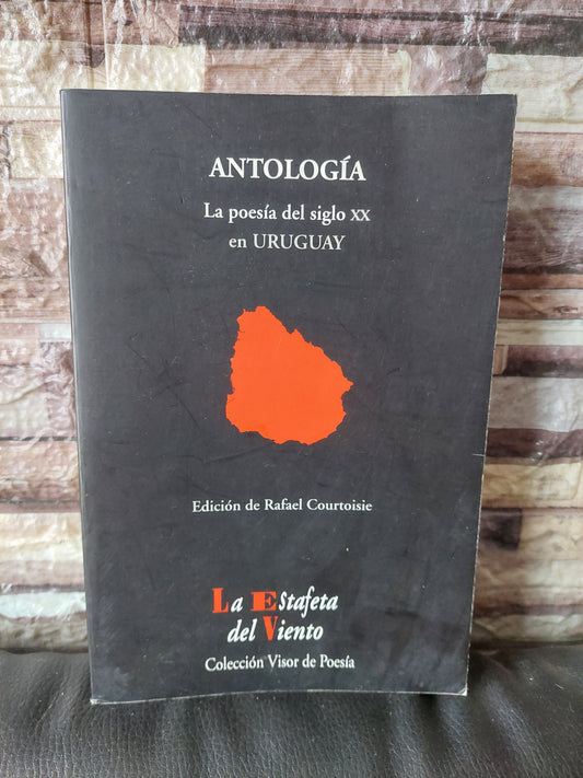 Antología. La poesía del siglo XX en Uruguay
