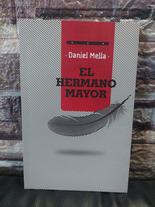 El hermano mayor - Daniel Mella