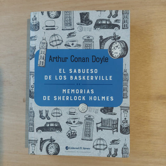 El sabueso de los Baskerville/Memorias de Sherlock Holmes - Arthur Conan Doyle
