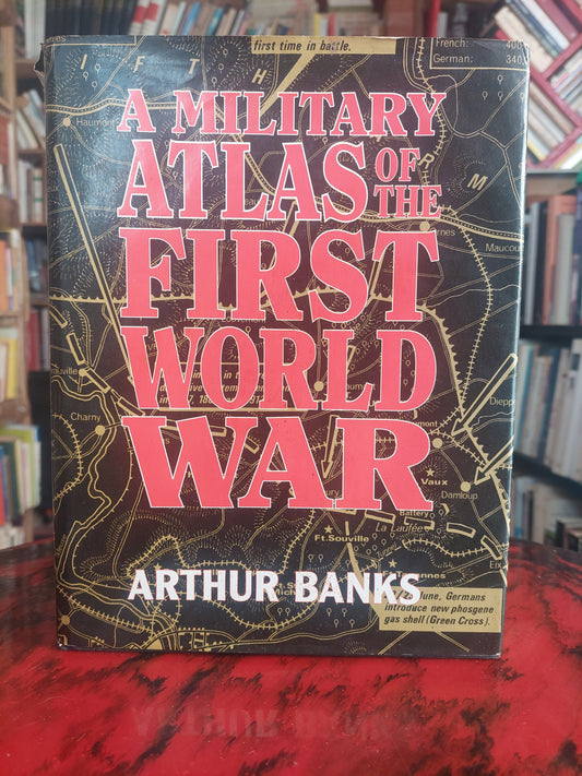 A military atlas of the first World war - Arthur Banks
