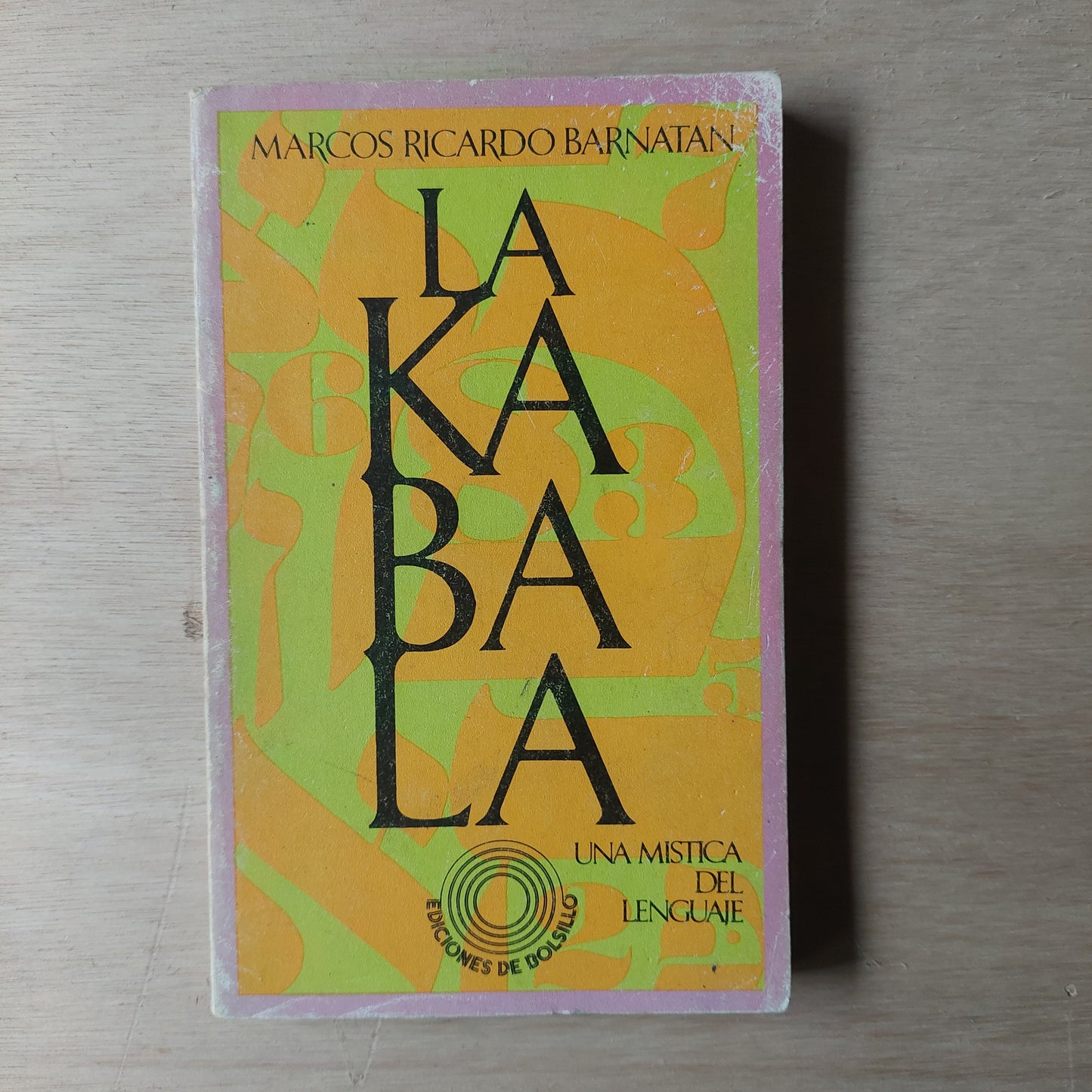 La kabala. Una mística del lenguaje - Marcos Ricardo Barnatan