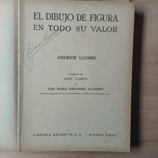 El dibujo de figura en todo su valor - Andrew Loomis