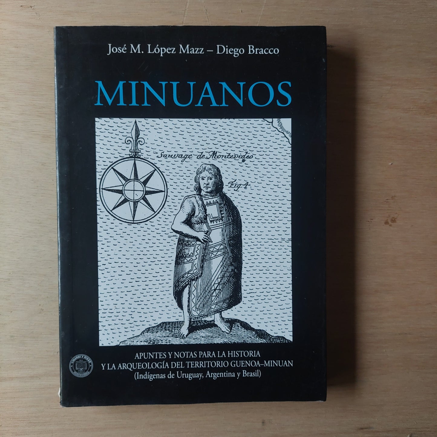 Minuanos - López Mazz y Bracco