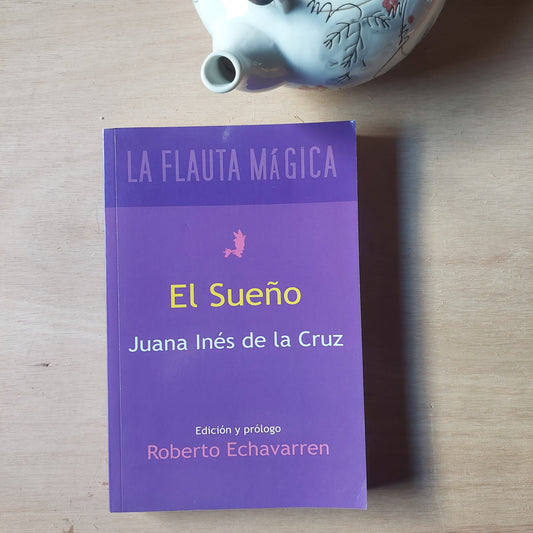 El sueño - Juana Inés de la Cruz