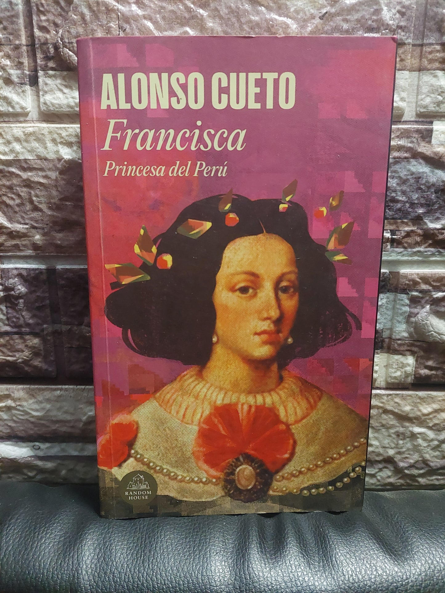 Francisca. Princesa del Perú - Alonso Cueto