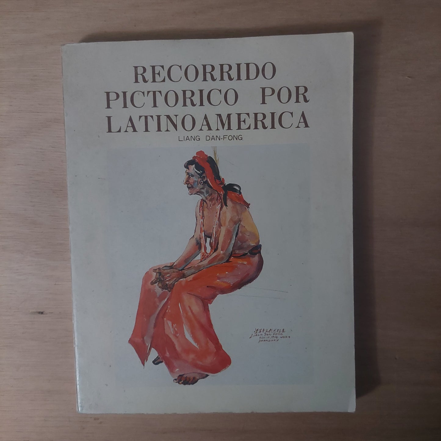 Recorrido pictórico por Latinoamerica - Liang Dan-Fong