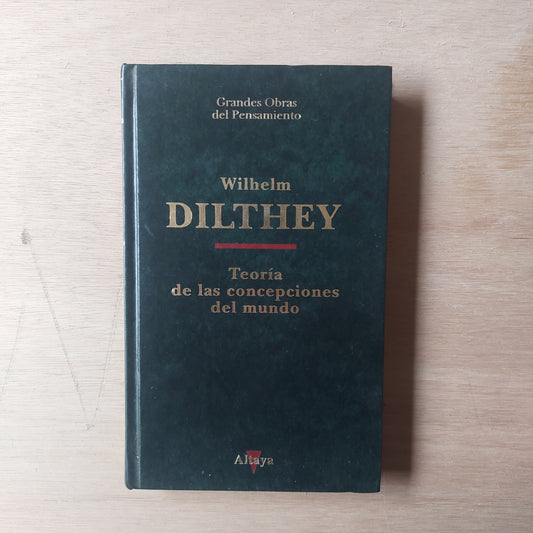 Teoría de las concepciones del mundo - Dilthey