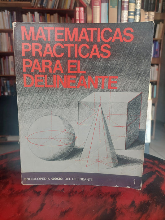 Matemáticas prácticas para el delineante