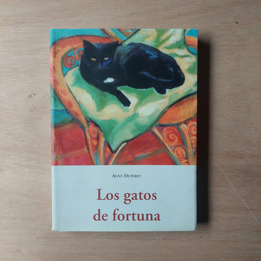 Los gatos de fortuna - Anny Duperey
