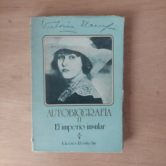 Autobiografía II. El imperio insular - Victoria Ocampo