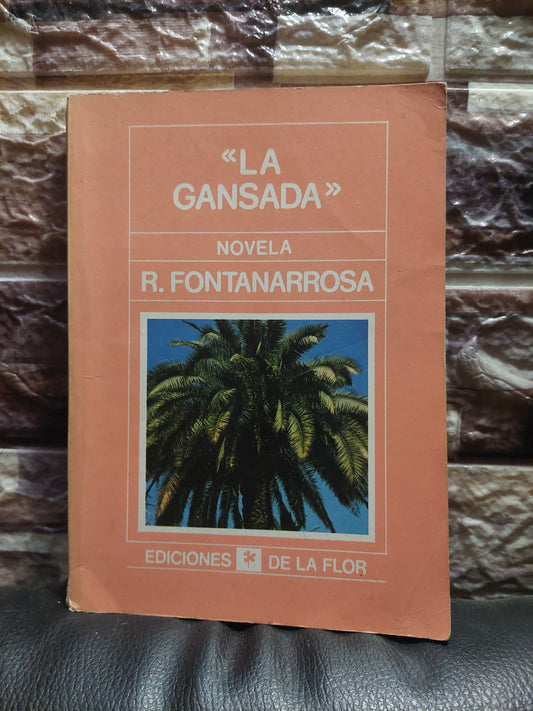 La gansada - Fontanarrosa
