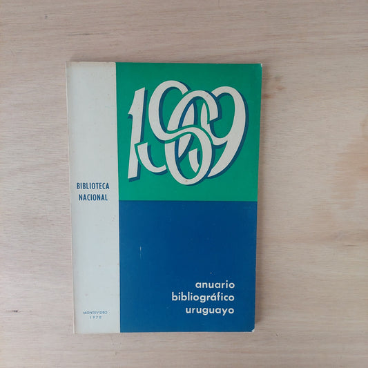 Anuario bibliográfico uruguayo Biblioteca Nacional 1969