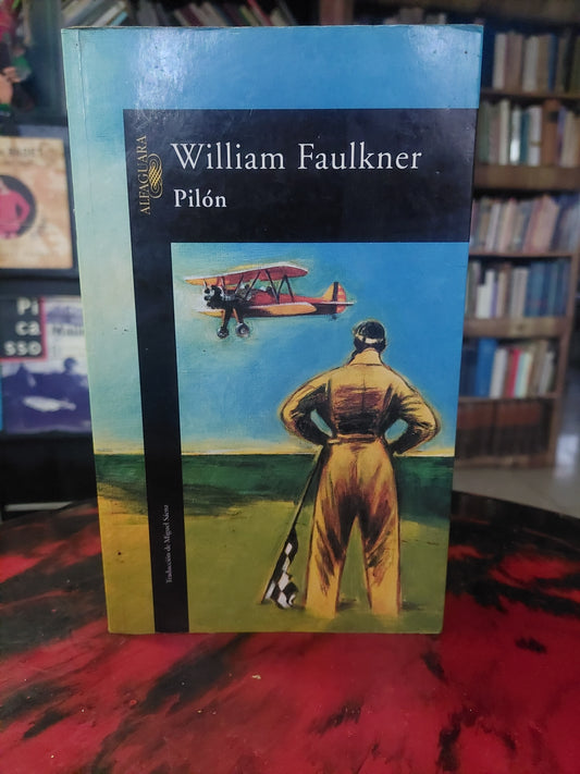 Pilón - William Faulkner